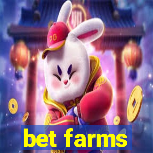 bet farms